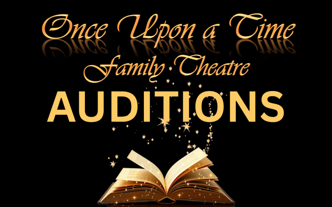 Once Upon a TIme Auditions – Wizard of Oz
